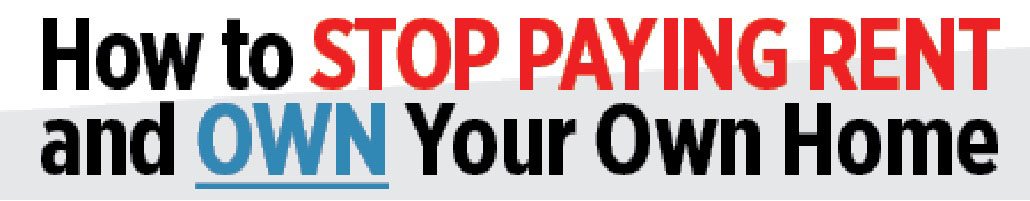 Stop Paying Rent To Your Landlord